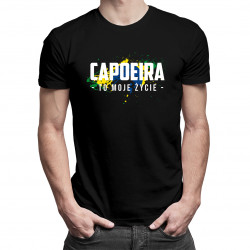 Capoeira to moje życie - damska lub męska koszulka z nadrukiem