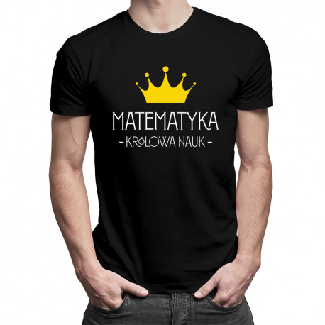 Matematyka – królowa nauk - męska koszulka z nadrukiem
