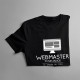 Webmaster to nie zawód, to styl życia - męska koszulka z nadrukiem