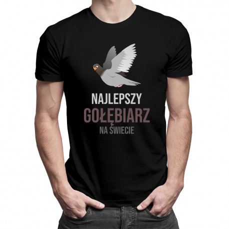 Najlepszy gołębiarz na świecie - męska koszulka z nadrukiem