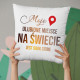 Moje ulubione miejsce na świecie jest obok ciebie - poduszka z nadrukiem