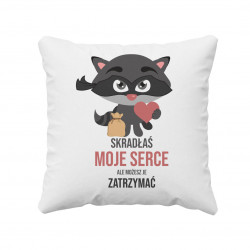 Skradłaś moje serce, ale możesz je zatrzymać - poduszka z nadrukiem