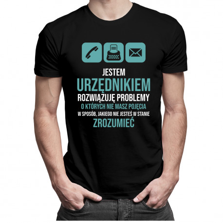 Jestem urzędnikiem, rozwiązuję problemy - męska koszulka z nadrukiem