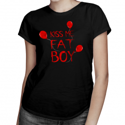 Kiss me Fat Boy - damska koszulka z nadrukiem