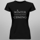 Winter is coming - damska koszulka z nadrukiem
