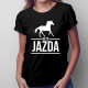 No to jazda