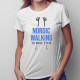 Nordic walking to moje życie - damska koszulka z nadrukiem