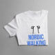 Nordic walking to moje życie - damska koszulka z nadrukiem
