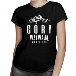 Góry wzywają - muszę iść 