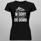 Wyjazd w góry, to jak powrót do domu