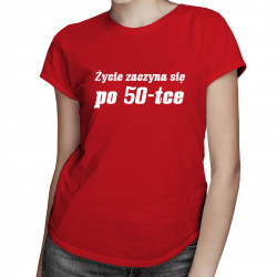 Życie zaczyna się po 50-tce
