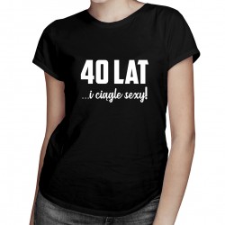 40 lat i ciągle sexy