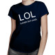 LOL - Laugh Out Loud