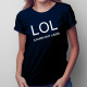 LOL - Laugh Out Loud