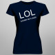 LOL - Laugh Out Loud