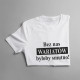Bez nas wariatów byłoby smutno