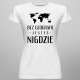 Bez geografii jesteś nigdzie - damska koszulka z nadrukiem