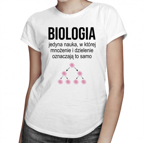 Nauka biologii - damska lub męska koszulka z nadrukiem