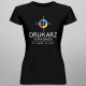 Drukarz to nie zawód, to styl życia - damska koszulka z nadrukiem
