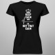 Keep calm and... ok, not that calm - damska koszulka z nadrukiem