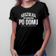 Koszulka do chodzenia po domu - męska lub damska koszulka z nadrukiem