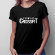 Trenuję crossfit - damska koszulka z nadrukiem