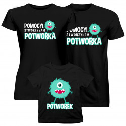 Komplet dla rodziny - Pomocy! Stworzyłem/stworzyłam potworka! Potworek - koszulki z nadrukiem