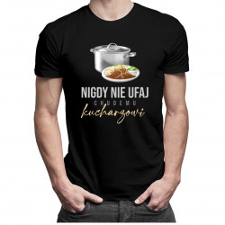 Nigdy nie ufaj chudemu kucharzowi - męska koszulka z nadrukiem