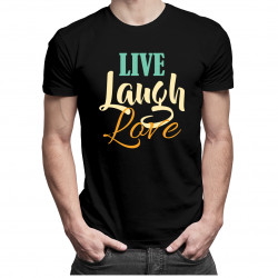 Live Laugh Love - męska koszulka z nadrukiem