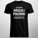 Szukam drugiej połówki - męska koszulka z nadrukiem
