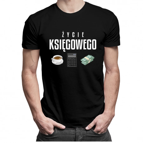 Życie księgowego - męska koszulka z nadrukiem