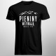 Pieniny wzywają - muszę iść - męska koszulka z nadrukiem