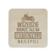 Wszędzie dobrze, ale na motocyklu najlepiej - komplet podkładek pod kubek z grawerem
