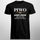 Piwo - główny sponsor dzisiejszego dobrego nastroju - męska koszulka z nadrukiem