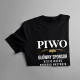 Piwo - główny sponsor dzisiejszego dobrego nastroju - męska koszulka z nadrukiem