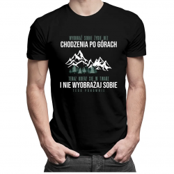 Wyobraź sobie życie bez chodzenia po górach - męska koszulka z nadrukiem