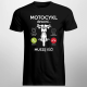 Motocykl dzwoni, muszę iść - męska koszulka z nadrukiem