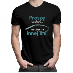 Proszę czekać - jestem na innej linii - męska koszulka z nadrukiem