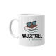 Nauczyciel z klasą - kubek z nadrukiem