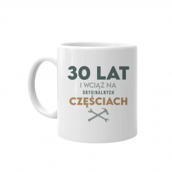 30 lat i wciąż na oryginalnych częściach - kubek z nadrukiem