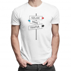 Szlak mnie trafia - męska koszulka z nadrukiem
