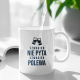Szwagier nie pyta, szwagier polewa - kubek z nadrukiem