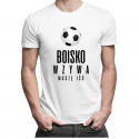 Boisko wzywa - muszę iść - męska koszulka z nadrukiem