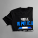 Pracuję w policji - a Ty jaką masz supermoc? - męska koszulka z nadrukiem