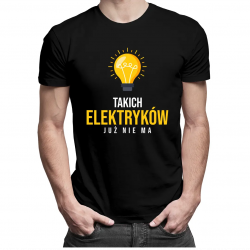 Takich elektryków już nie ma - męska koszulka z nadrukiem