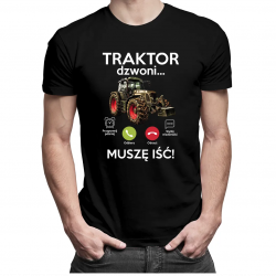 Traktor dzwoni, muszę iść - męska koszulka z nadrukiem