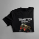 Traktor dzwoni, muszę iść - męska koszulka z nadrukiem