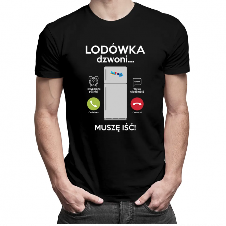Lodówka dzwoni, muszę iść - męska koszulka z nadrukiem