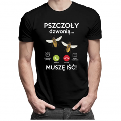 Pszczoły dzwonią, muszę iść - męska koszulka z nadrukiem
