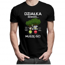 Działka dzwoni, muszę iść - męska koszulka z nadrukiem